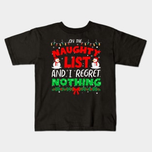 On The List Of Naughty And I Regret Nothing - Funny Christmas Women Kids T-Shirt